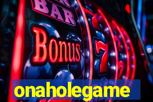 onaholegame
