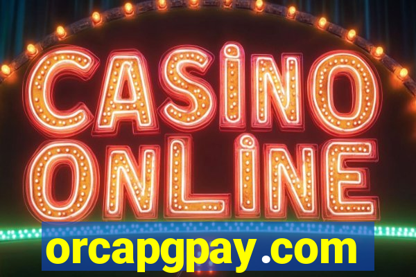 orcapgpay.com