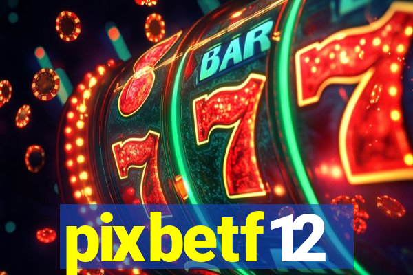pixbetf12