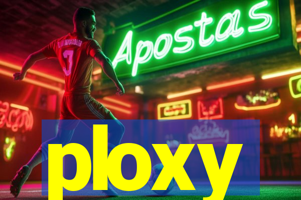 ploxy