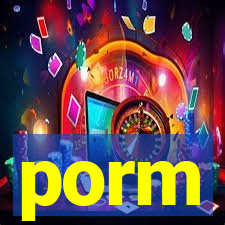 porm