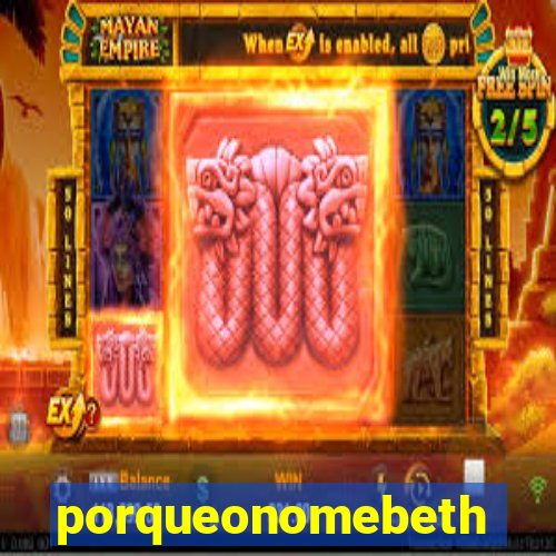 porqueonomebeth