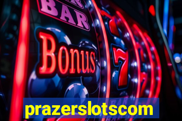 prazerslotscom