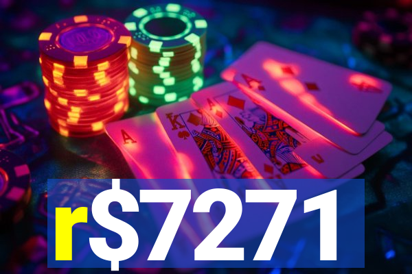 r$7271