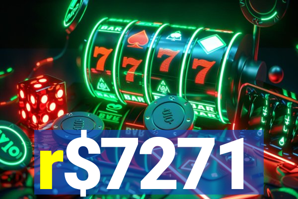 r$7271