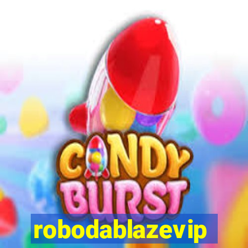 robodablazevip