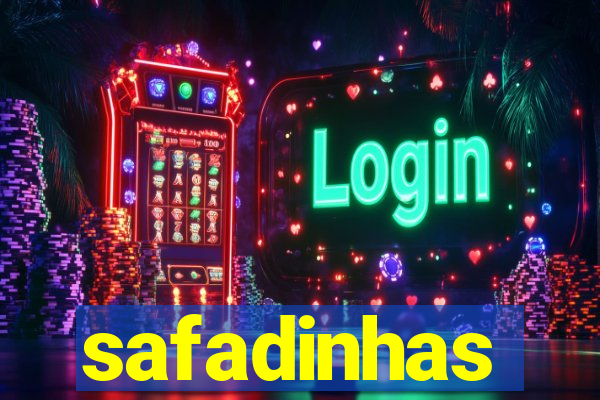 safadinhas