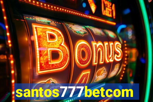 santos777betcom