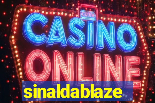 sinaldablaze