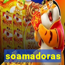 soamadoras