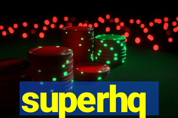 superhq
