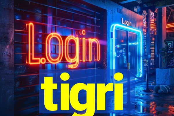 tigri