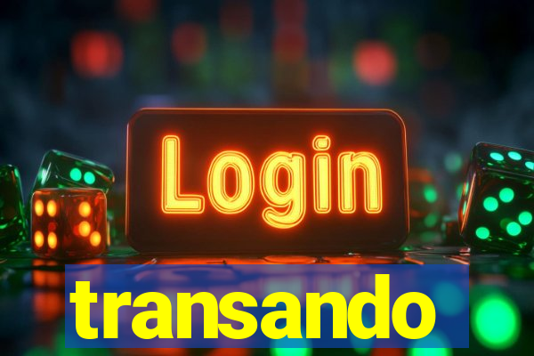 transando