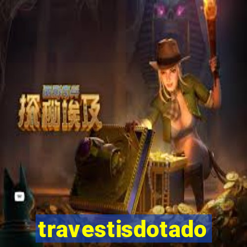 travestisdotados