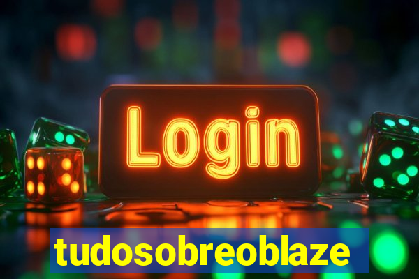 tudosobreoblaze