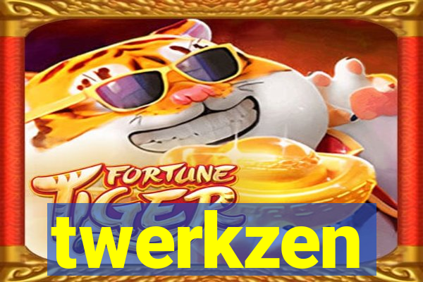 twerkzen