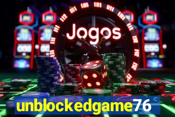 unblockedgame76