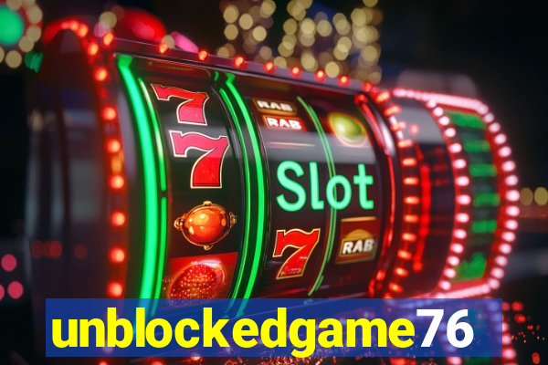 unblockedgame76
