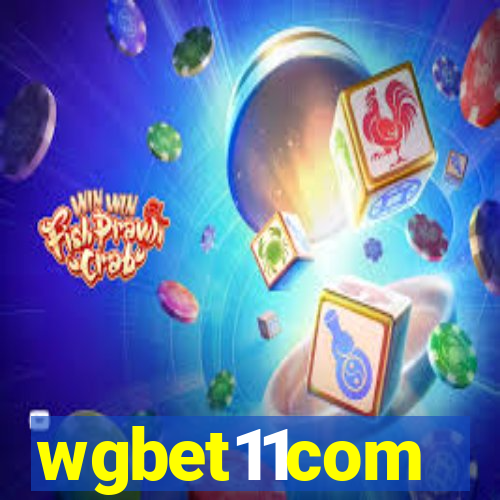 wgbet11com