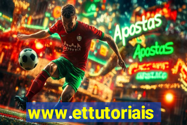 www.ettutoriais.com