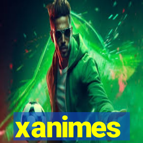 xanimes