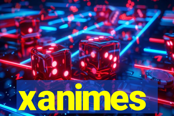 xanimes