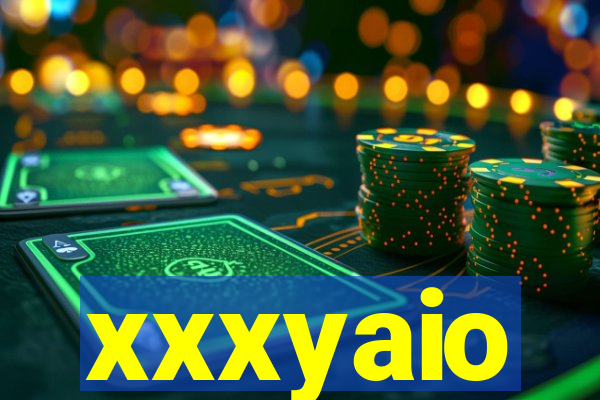 xxxyaio