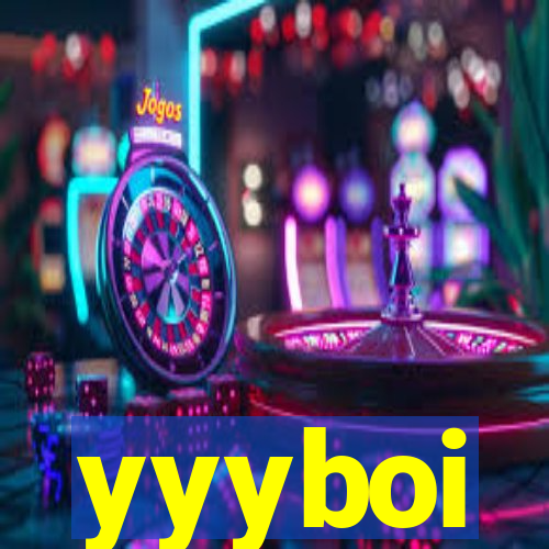 yyyboi