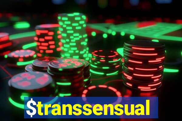 $transsensual