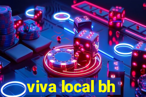 viva local bh