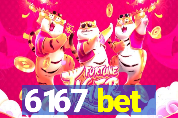 6167 bet
