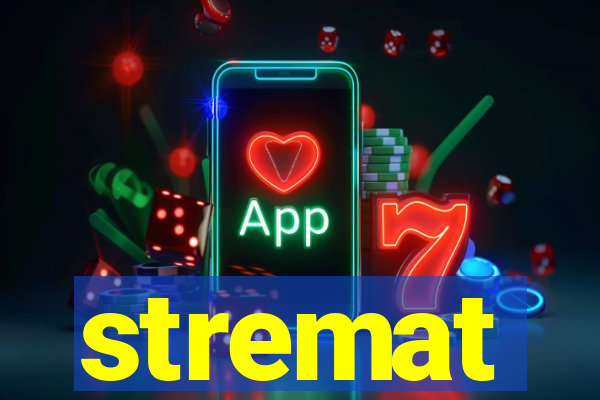 stremat