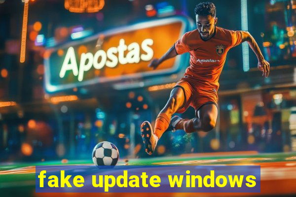 fake update windows
