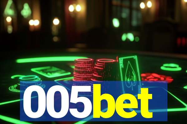005bet