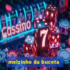 melzinho da buceta