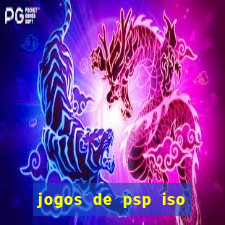 jogos de psp iso pt br