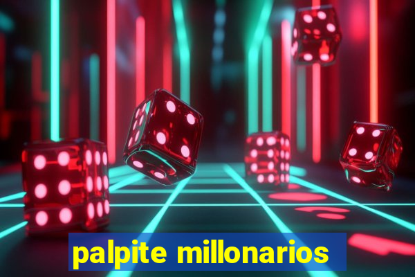 palpite millonarios