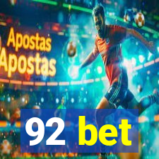 92 bet