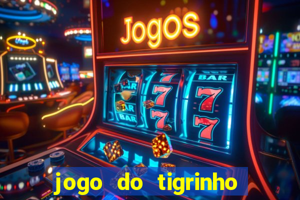 jogo do tigrinho apk dinheiro infinito