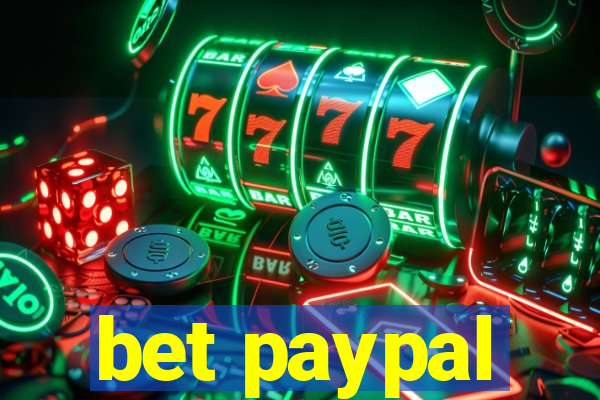 bet paypal