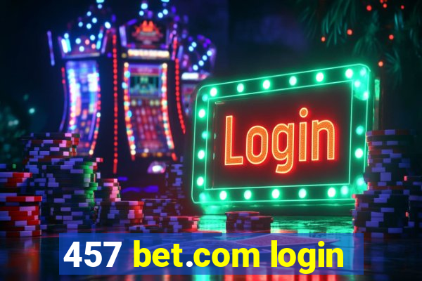 457 bet.com login