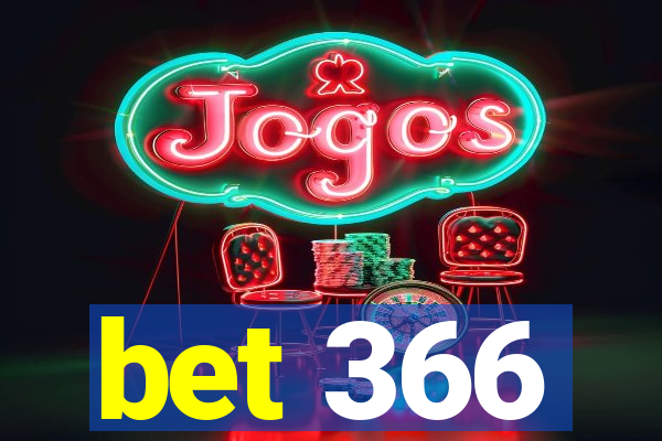 bet 366