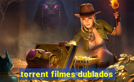 torrent filmes dublados