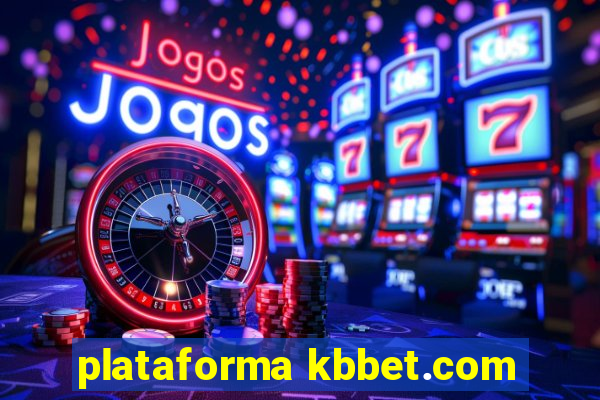 plataforma kbbet.com