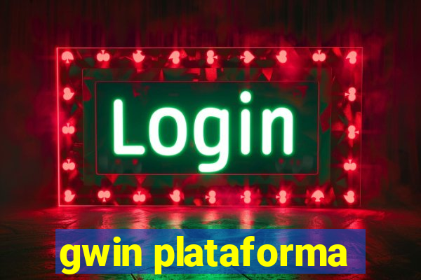 gwin plataforma
