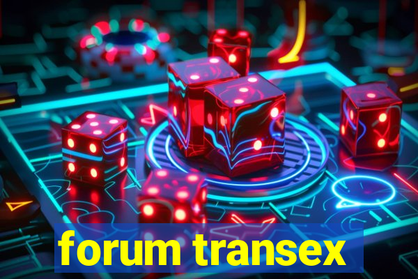 forum transex