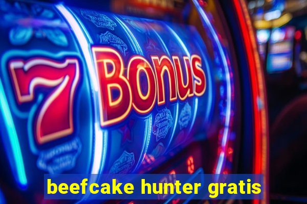 beefcake hunter gratis