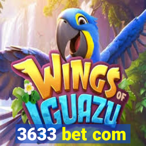 3633 bet com