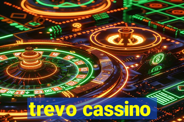 trevo cassino