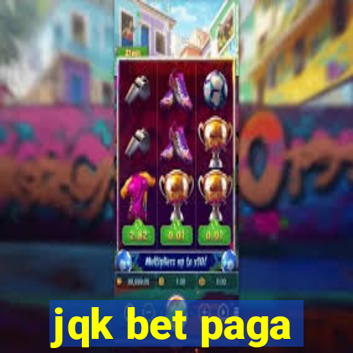 jqk bet paga